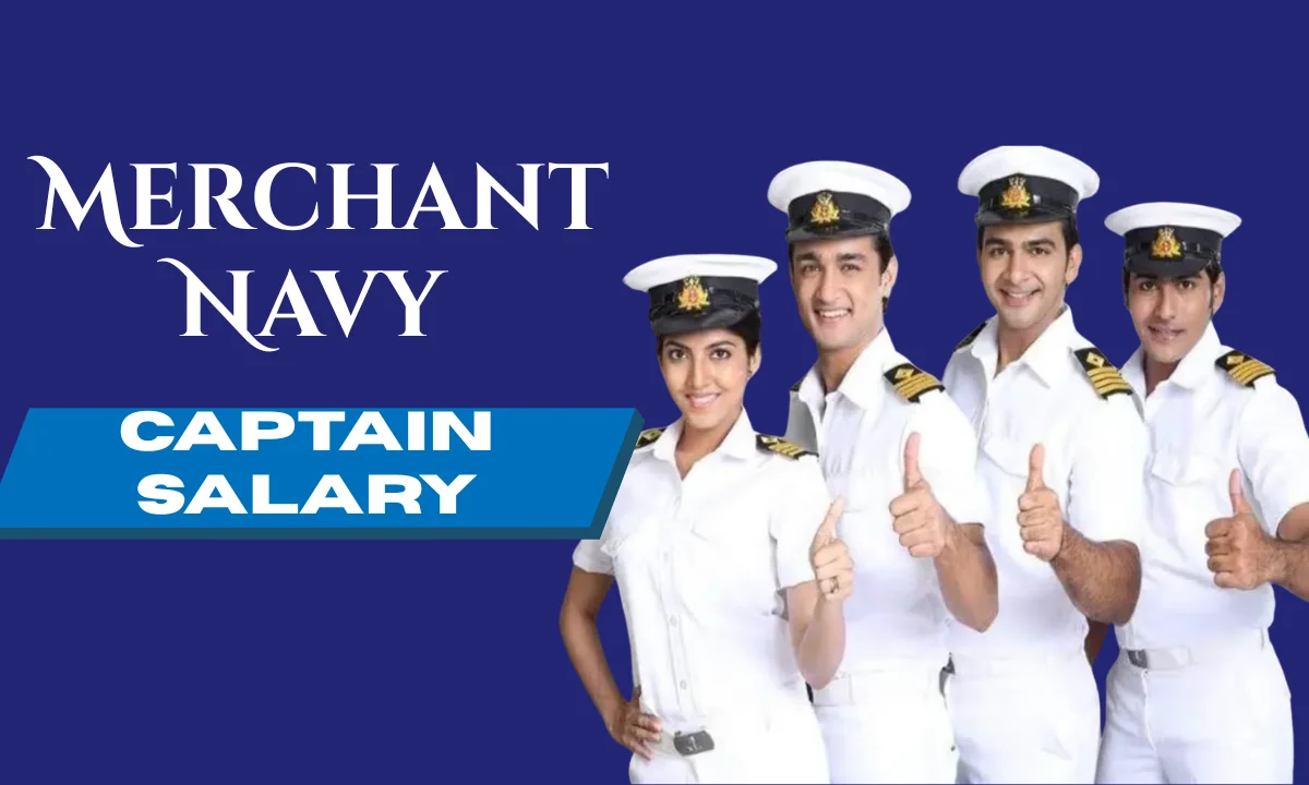 Merchant Navy Captain Salary: Monthly Income, Benefits, Career Growth & Duties